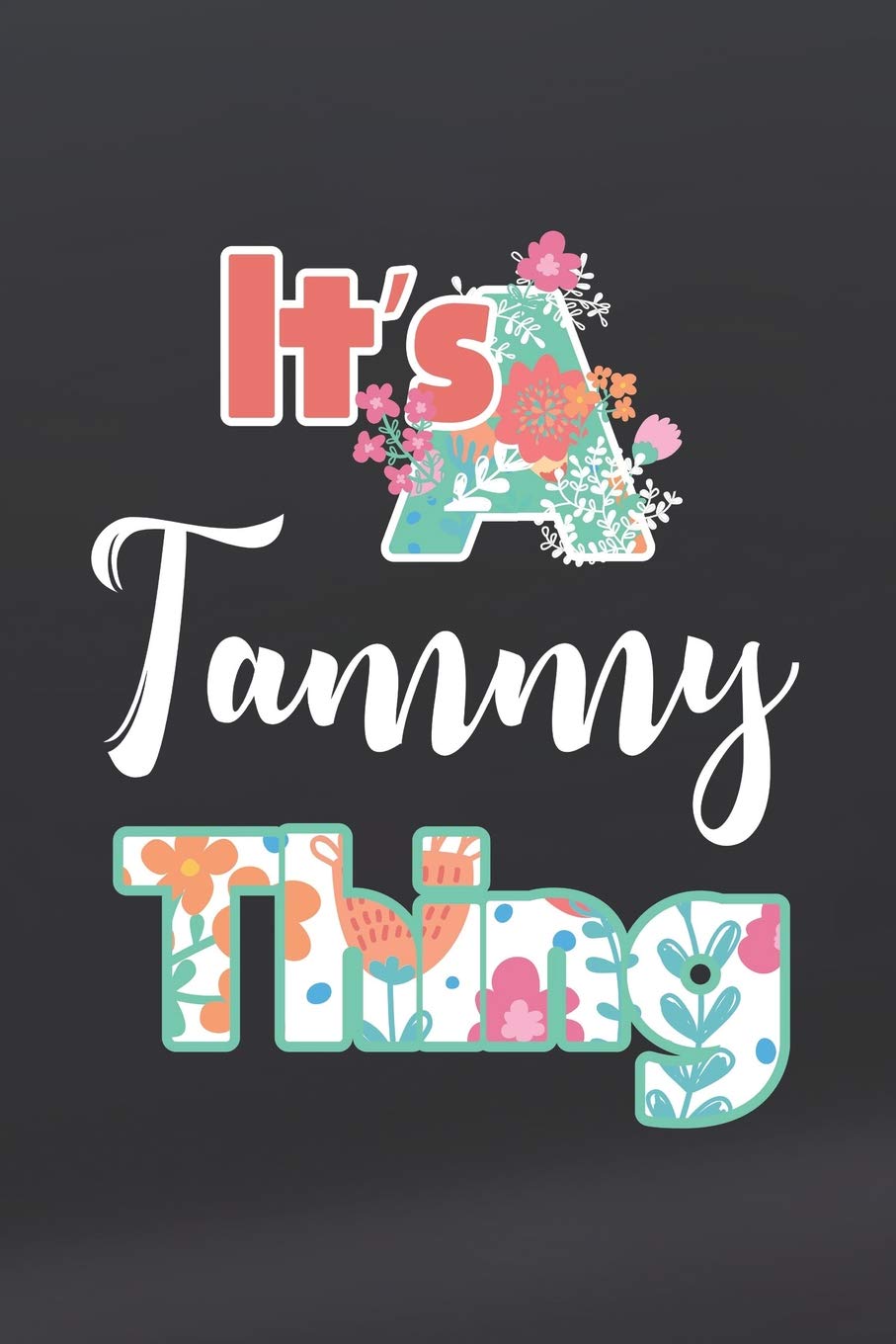 It's Tammy Thing: First Name Funny Sayings Personalized Customized Names Women Girl Mother's day Gift Notebook Journal Essays & Short Stories