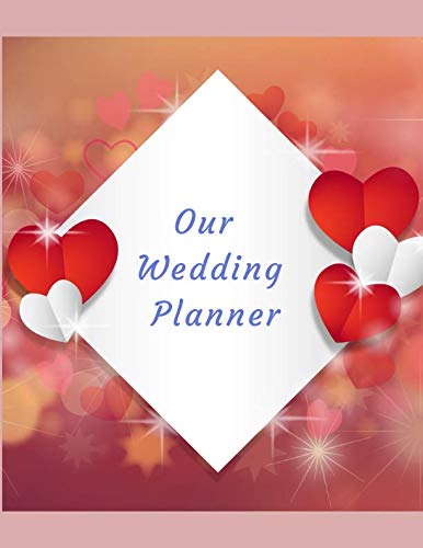 Wedding Planner: Perfect Organizer Book, Budget Savvy Expense Tracker, Essential To Do Lists, Timeline Pages, Sparkle Hearts (Brides Organizer, Band 39) Learning & Reference