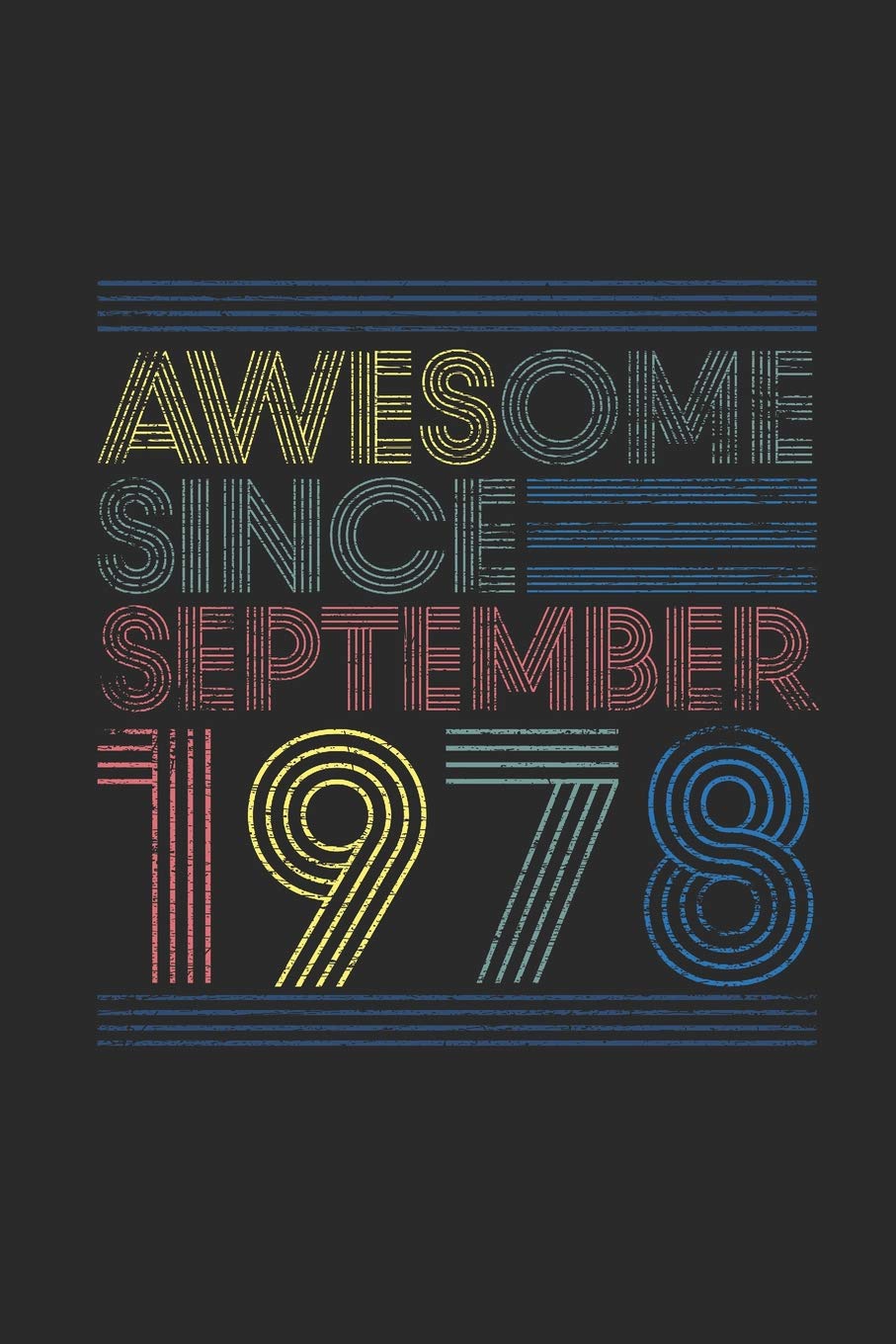 Awesome Since September 1978: Dotted Bullet Grid Notebook / Journal (6 X 9 -120 Pages) – September Birthday Gift Idea Essays & Short Stories