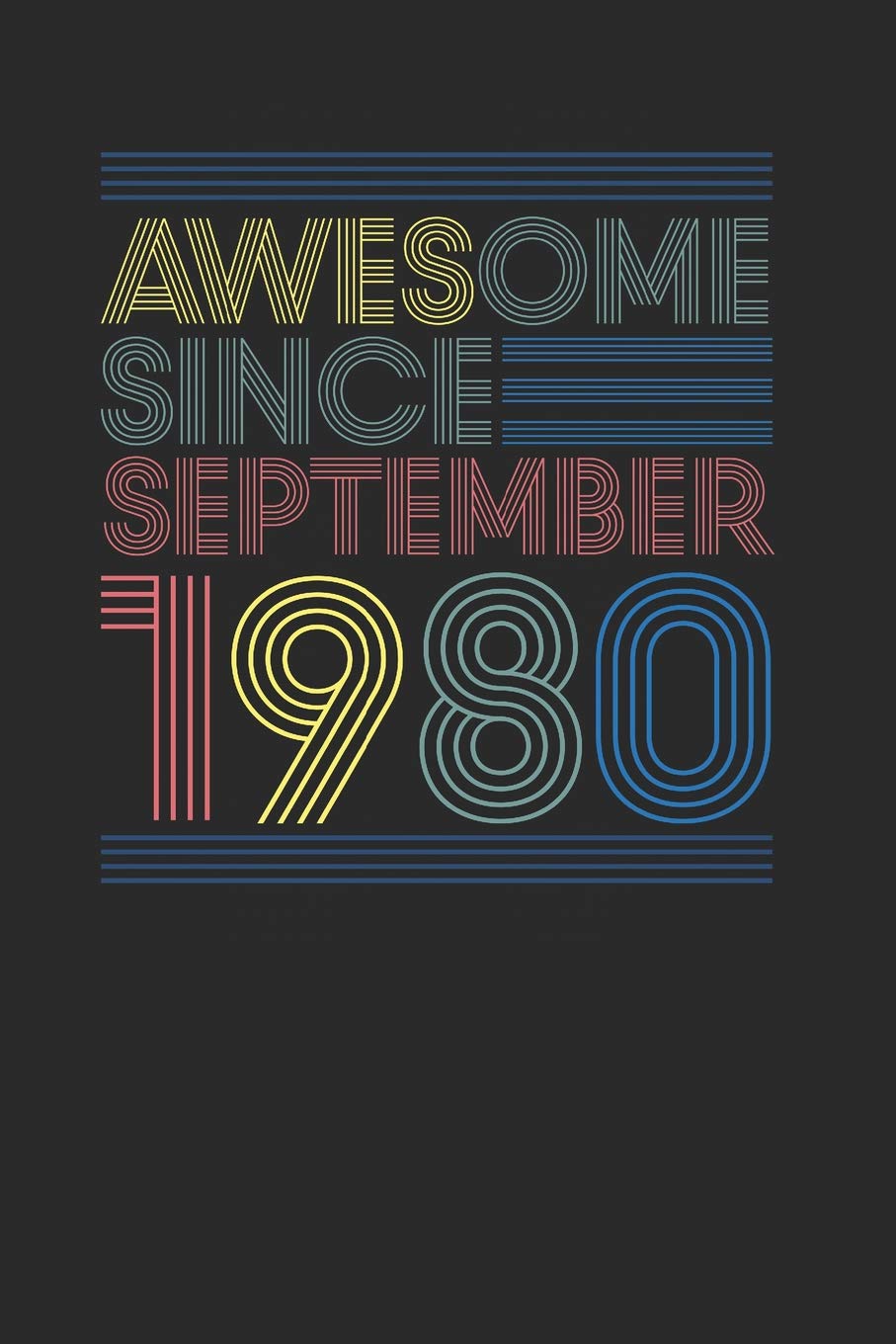 Awesome Since September 1980: Dotted Bullet Grid Notebook / Journal (6 X 9 -120 Pages) – September Birthday Gift Idea Essays & Short Stories