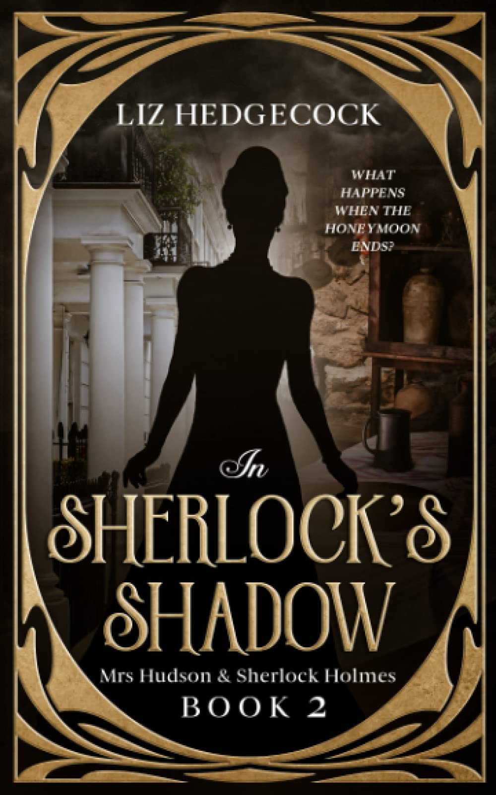 In Sherlock's Shadow (Mrs Hudson & Sherlock Holmes, Band 2) Historical Fiction