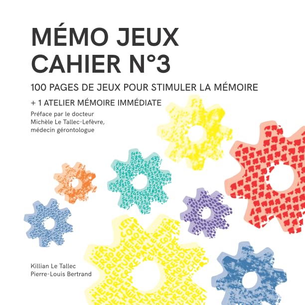 MÉMO JEUX - Cahier N°3: 100 pages de jeux pour stimuler la mémoire + 1 atelier mémoire immédiate book