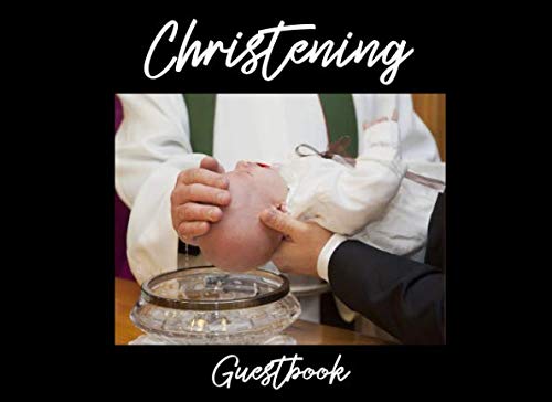 Christening Guestbook: A Keepsake Book For Christian Parents Books