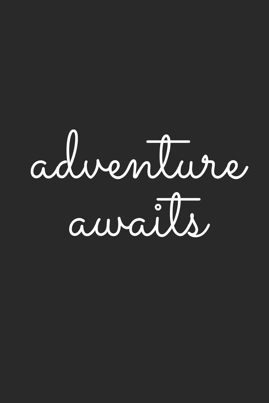 ADVENTURE AWAITS: Blank Lined Composition Notebook/Journal, 120 Page, Glossy Finish Quote Cover, 6x9 Travel Guides