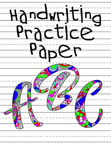 Handwriting Practice Paper: Colourful ABC Tracing Paper 8.5x11 for Easy Peasy Cursive Workbook. Lined Paper for Toddlers, Preschool (Pre-k), ... for Lefties. Amazing Writing Paper fo Essays & Short Stories