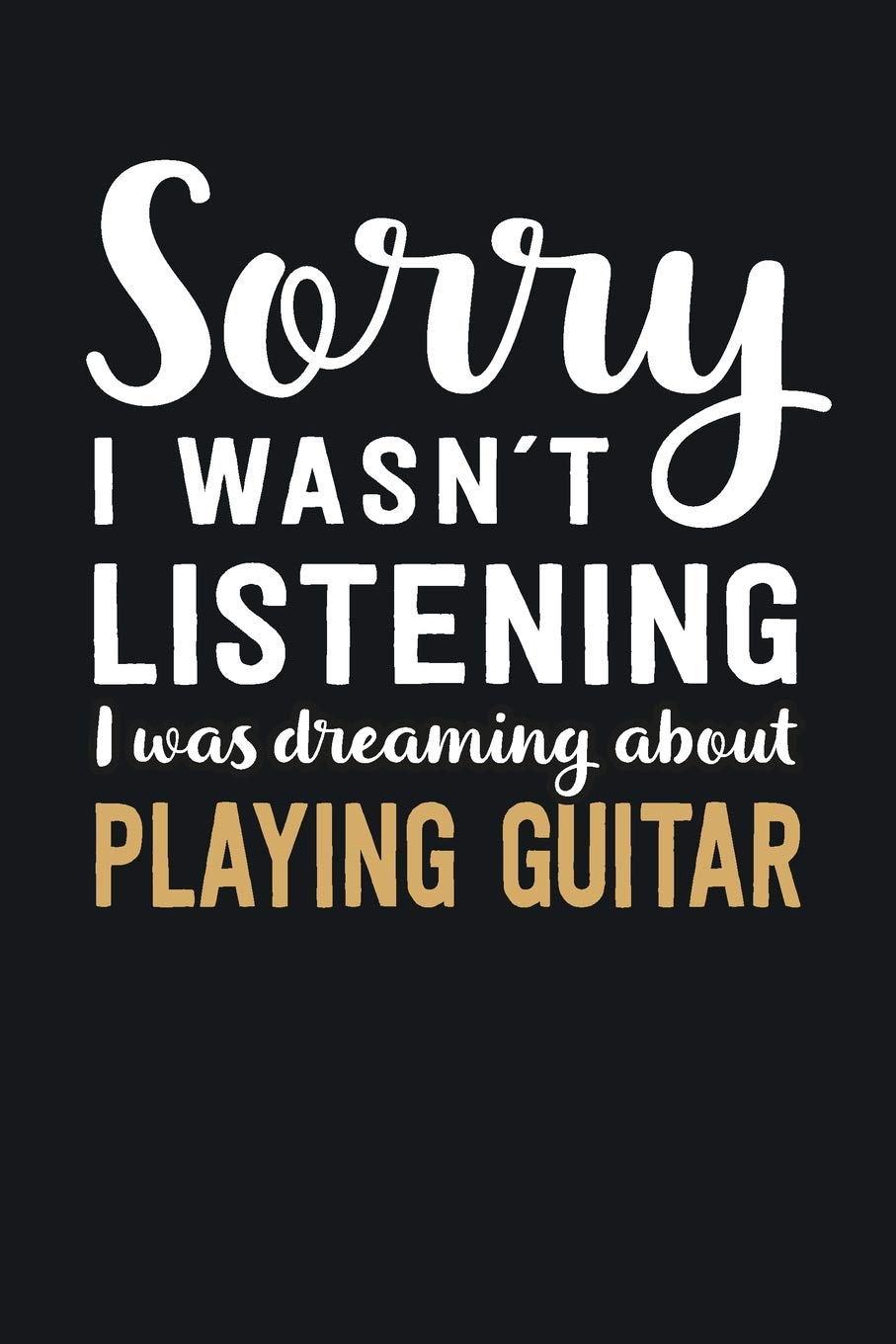 I was Dreaming about playing guitar: Blank Lined Notebook | 6 x 9 Inch | 100 Pages Books