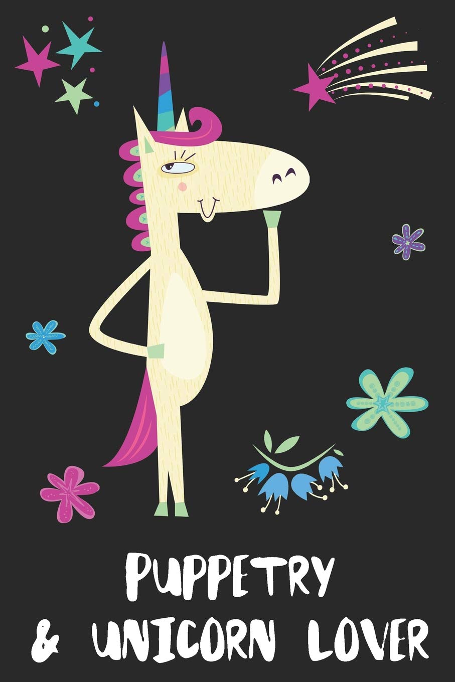 Puppetry & Unicorn Lover: Blank Lined Notebook Journal Gift Idea Books