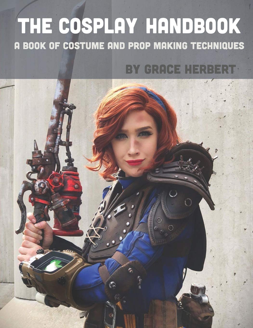 The Cosplay Handbook: A Book of Cosplay and Prop Making Techniques Hobbies & Crafts