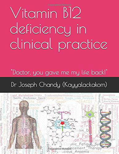 Vitamin B12 deficiency in clinical practice: "Doctor, you gave me my life back!" Health, Nutrition & Fitness