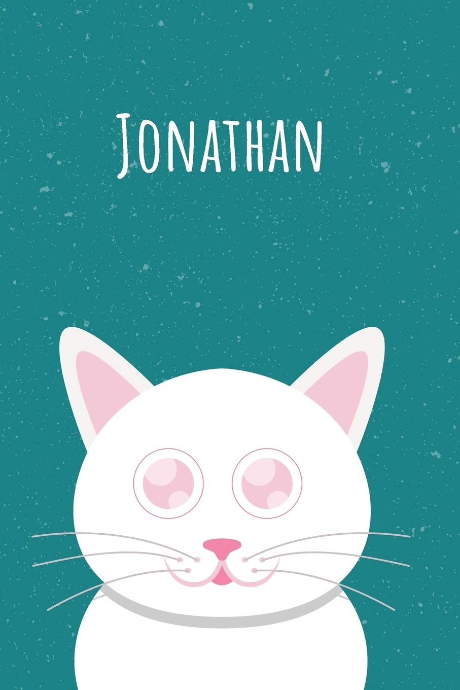 Jonathan: Dein persönliches Notizbuch, damit jeder gleich deinen Namen Weiß - Das einzigartige Kinderbuch - Jugendbuch - Kritzelheft - Schreibheft ... - Tolles Erinnerungsbuch im Katzen Design Parents & Children
