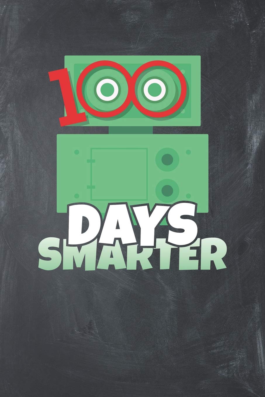 100 Days Smarter: Lined Journal Lined Notebook 6x9 110 Pages Ruled Books