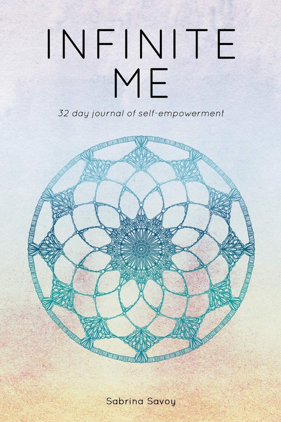 Infinite Me: 32 day journal of self empowerment Health, Nutrition & Fitness