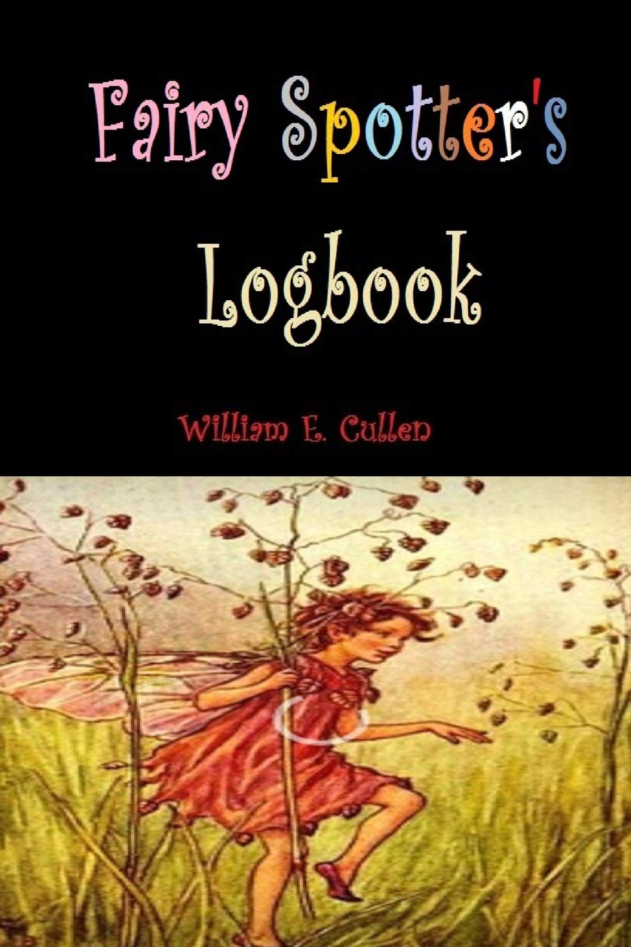 Fairy Spotter's Logbook: 50 Pages 6"x9" Fairy Tales & Legends