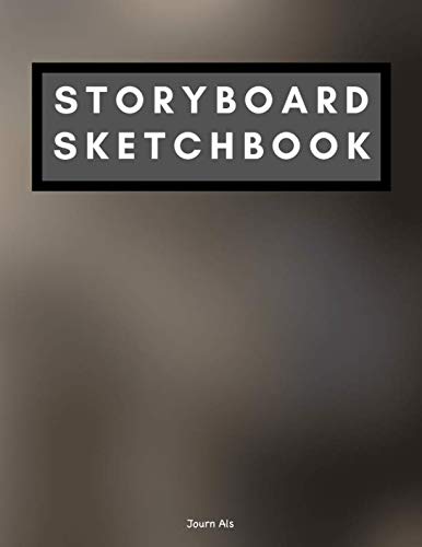 Storyboard Sketchbook: 3 Story Board Panels per Page for Layouts and Storytelling Film, Art & Culture