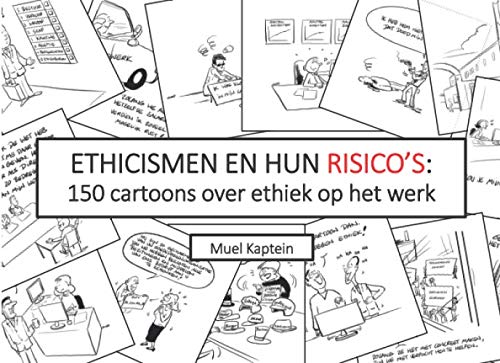 Ethicismen en hun risico's: 150 cartoons over ethiek op het werk Philosophy