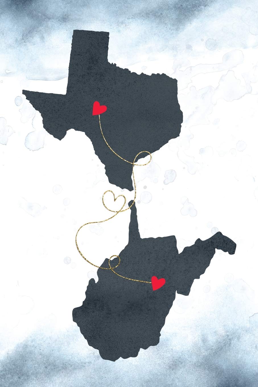 Texas & West Virginia: Long Distance Out of State Notebook - Blank Lines (Together Forever Never Apart US States Journals, Band 1202) Books