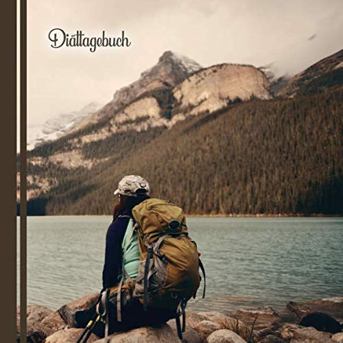 Diättagebuch: Ein Diät Tagebuch zum Eintragen - Wildnis Health, Nutrition & Fitness