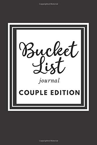 Bucket List Journal Couple Edition: Black Bucket List Journal for Couples Paperback Journal 6x9 inches, 200 Lined Pages Contemporary literature