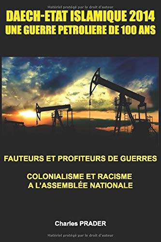 Daech-Etat islamique 2014: Fauteurs et profiteurs de guerre book
