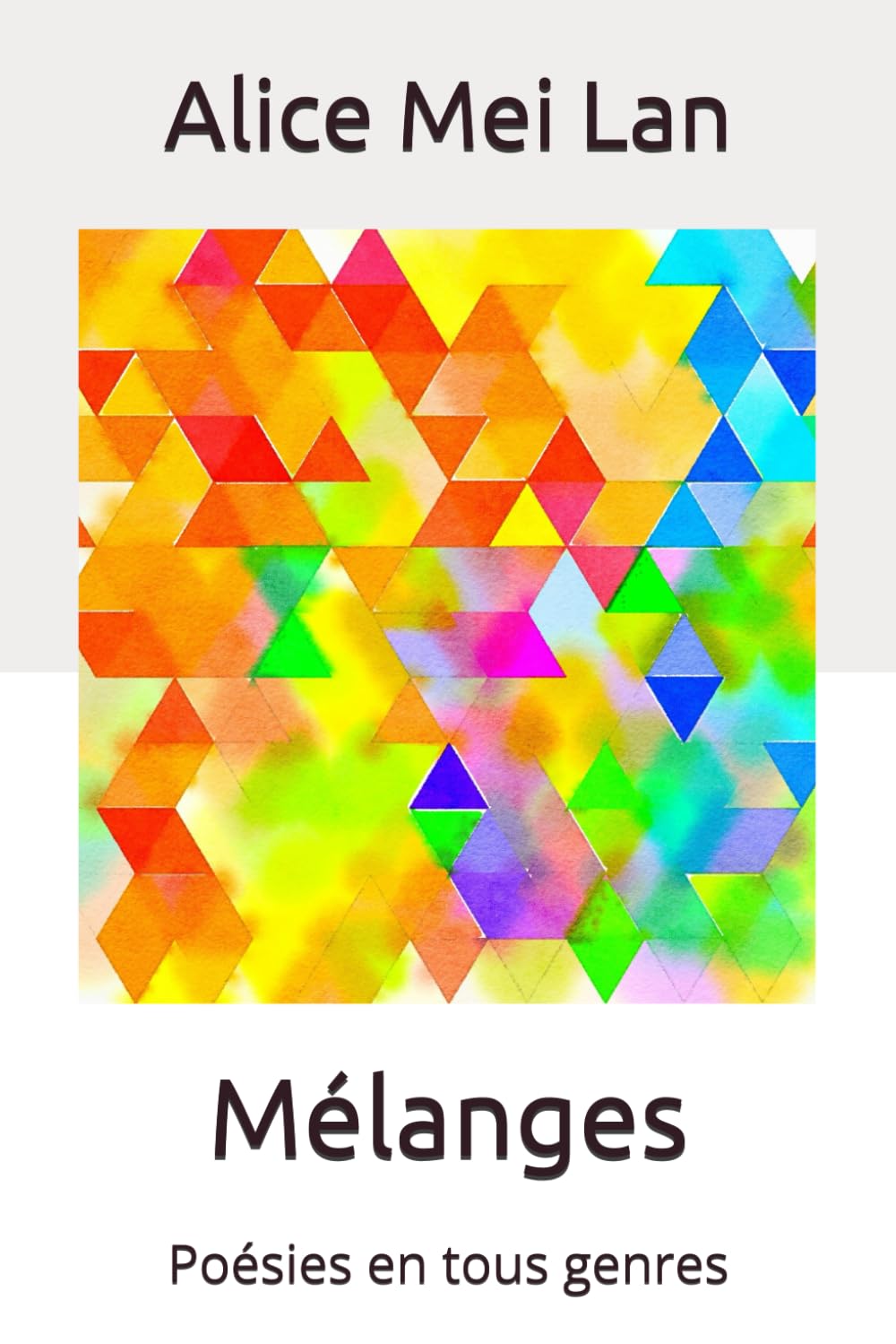 Mélanges: Poésies en tous genres Poetry