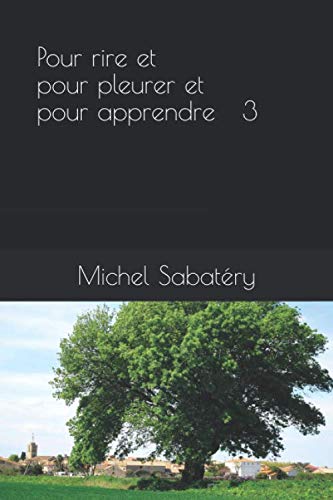 Pour rire et pour pleurer et pour apprendre 3 book