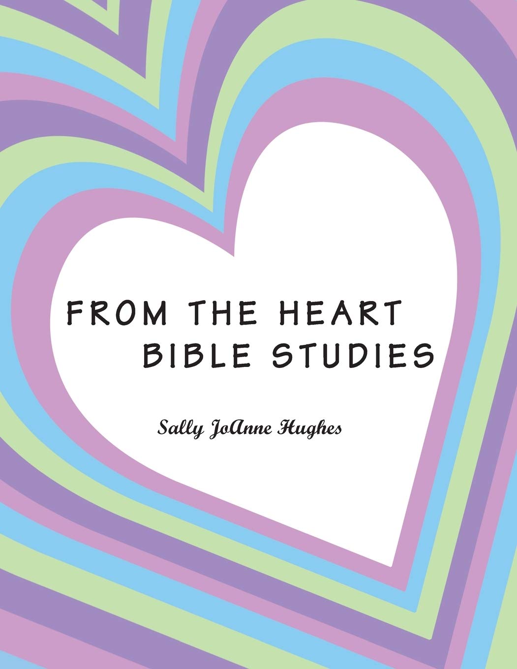 From the Heart: Bible Studies Religion & Esotericism