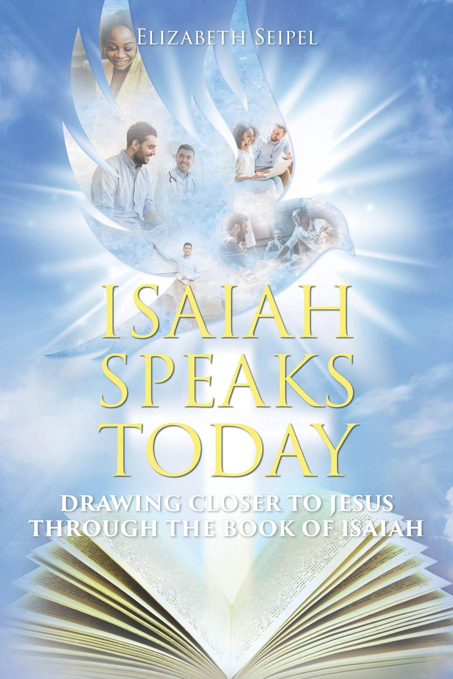 Isaiah Speaks Today: Drawing Closer to Jesus through the Book of Isaiah Religion & Esotericism