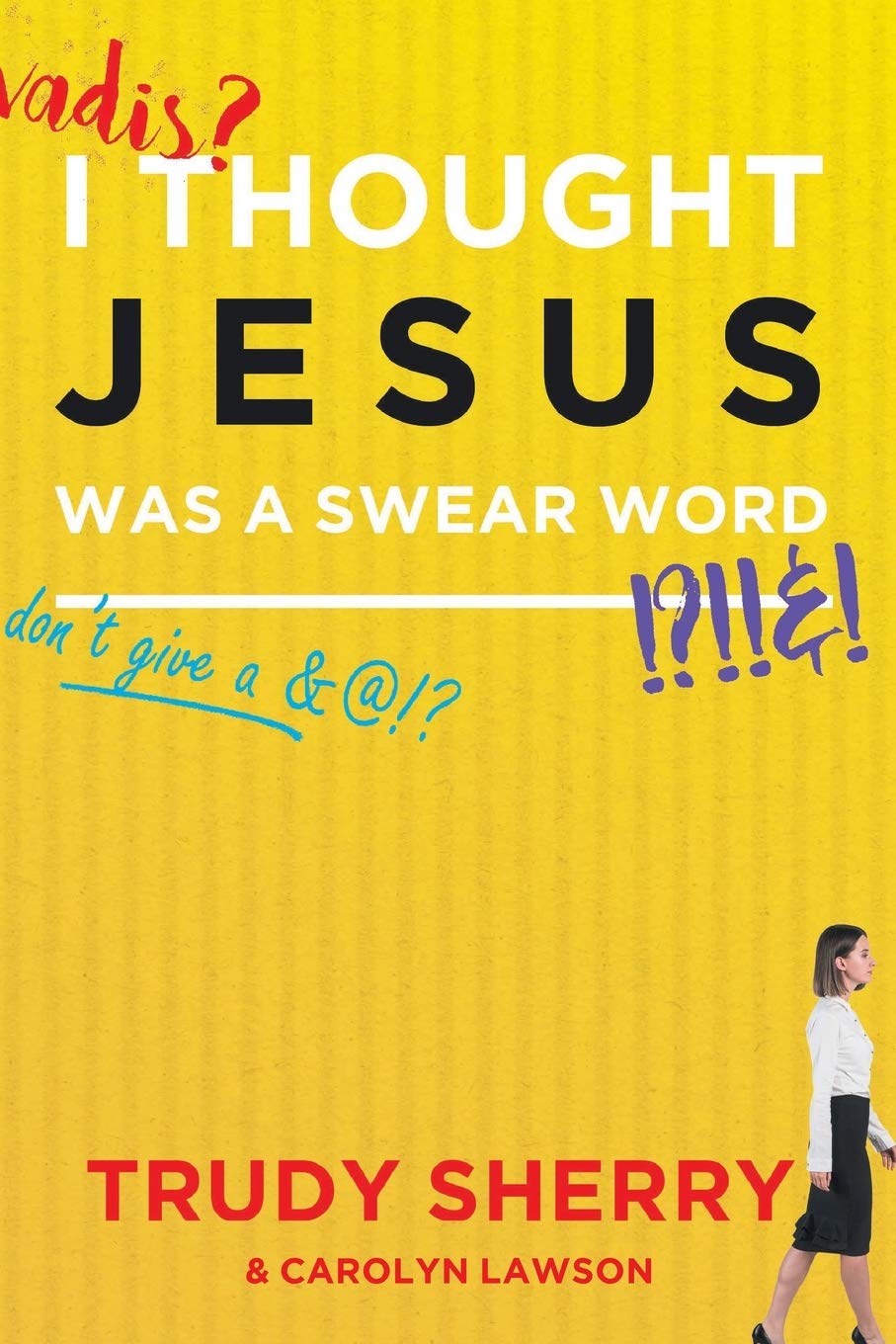 I Thought Jesus Was a Swear Word Religion & Esotericism