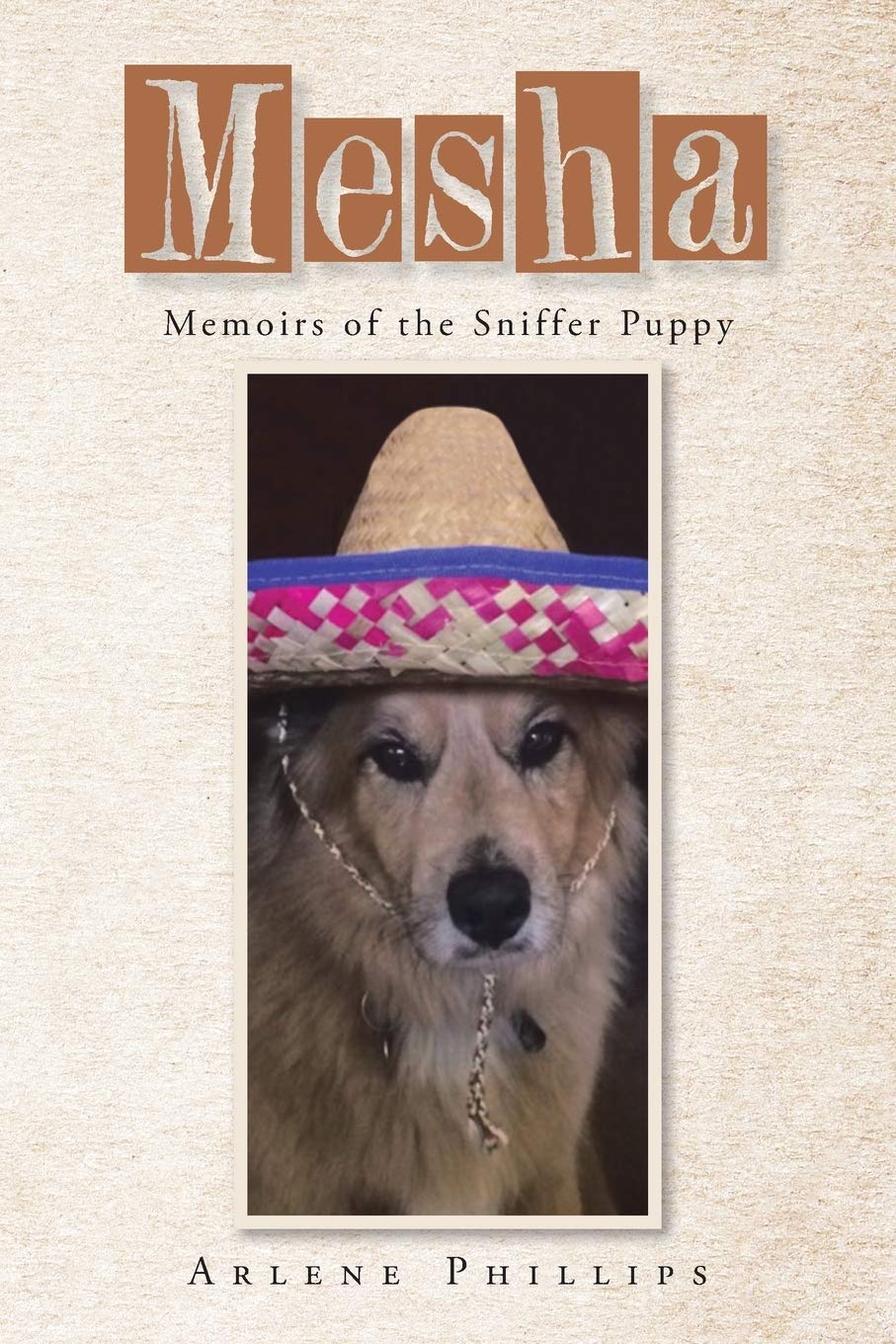 Mesha: Memoirs of the Sniffer Puppy Art & Literature