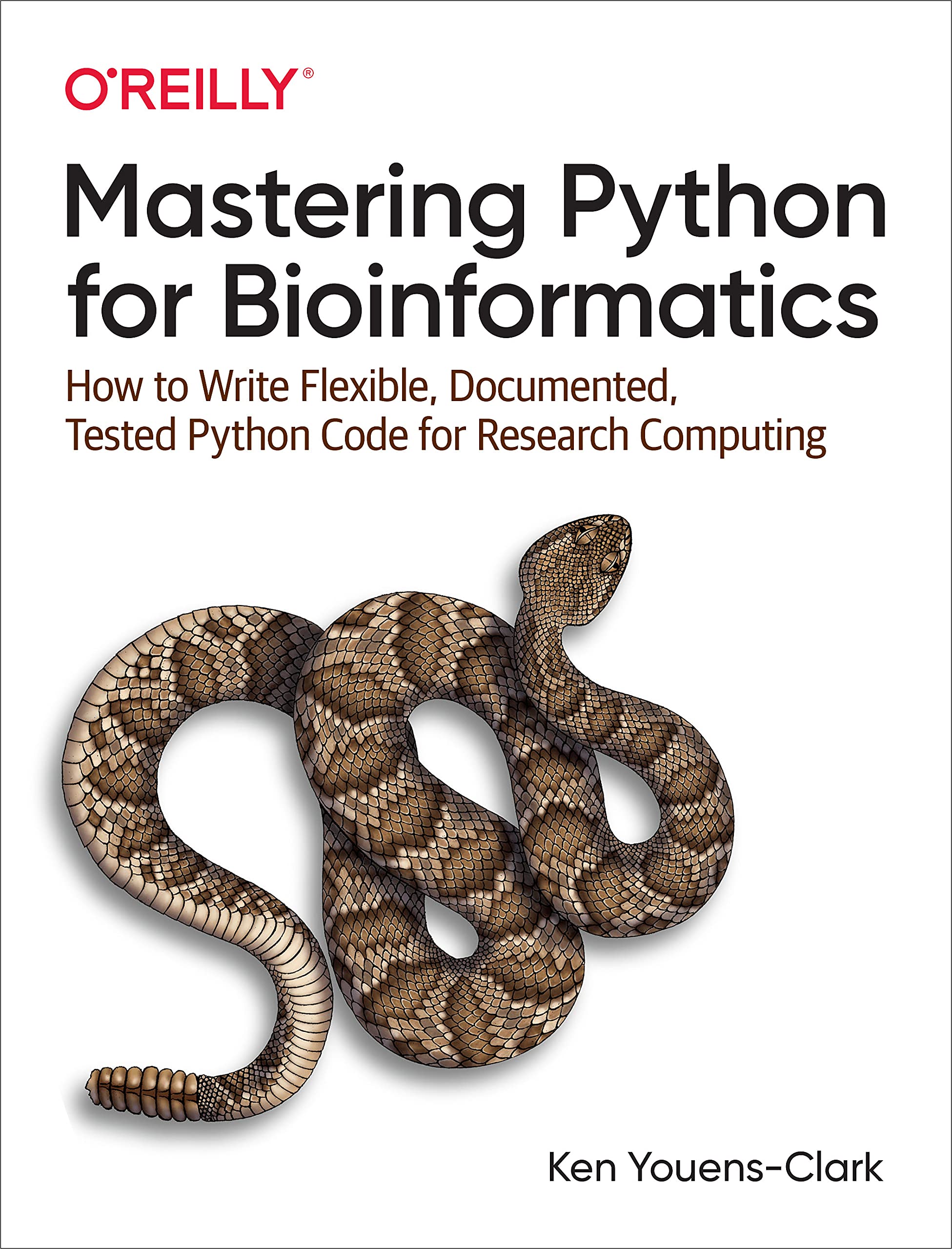 Mastering Python for Bioinformatics: How to Write Flexible, Documented, Tested Python Code for Research Computing Computer Science