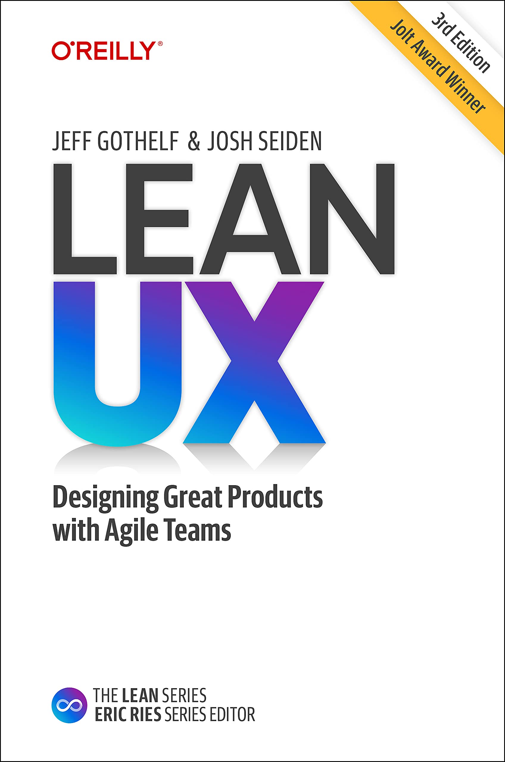 Lean UX: Creating Great Products with Agile Teams Business, Finance & Career