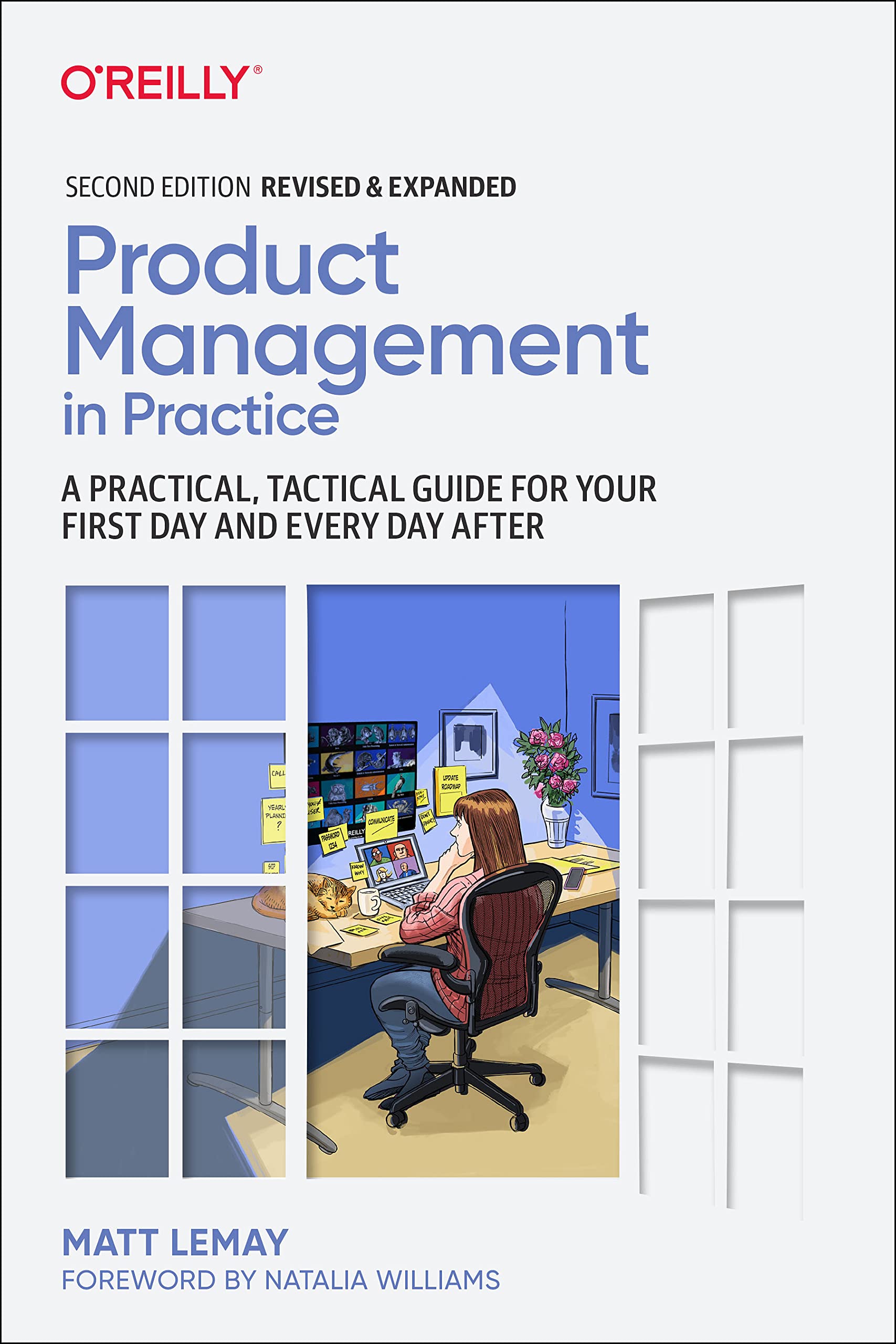 Product Management in Practice: A Practical, Tactical Guide for your First Day and Every Day After Business, Finance & Career