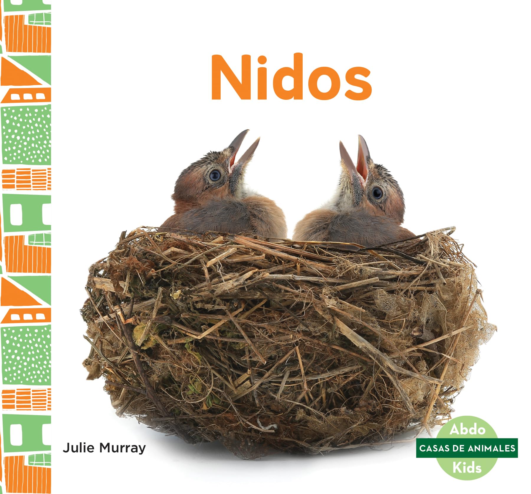Nidos / Nests (Casas de Animales / Animal Homes) Non-fiction