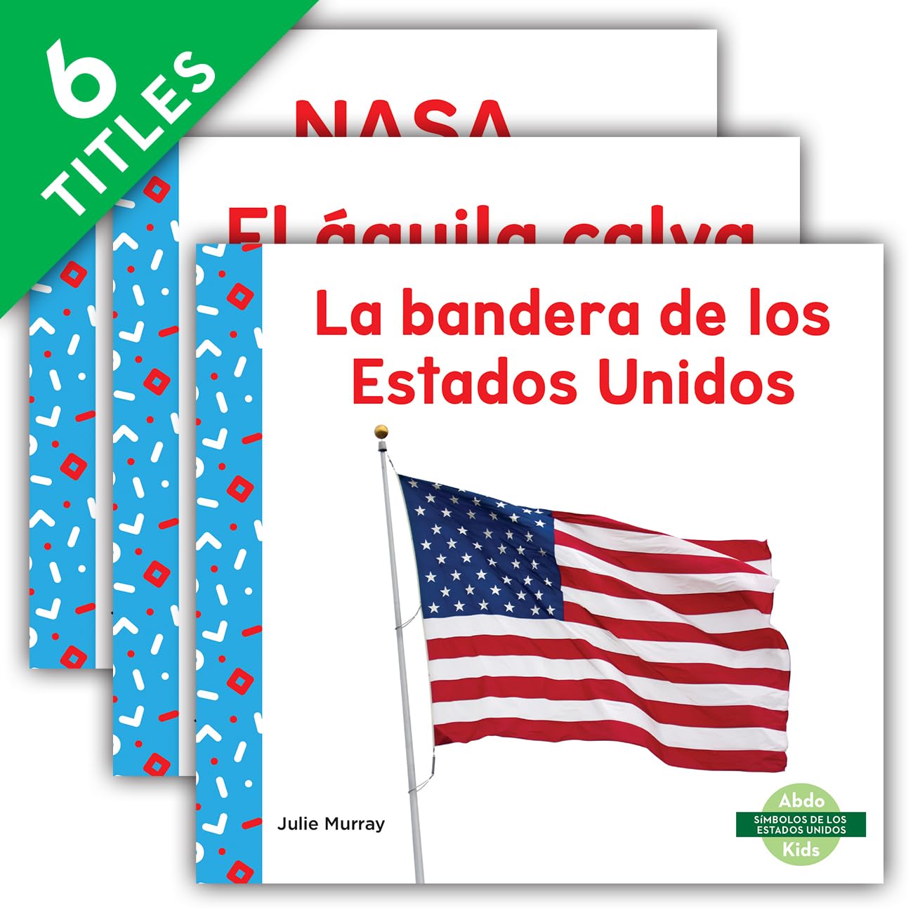 Símbolos de los Estados Unidos/ US Symbols: El águila calva/ Bald Eagle / La Campana de la Libertad/ Liberty Bell / NASA / El himno ... La bandera de los Estados Unidos/ US Flag (1) Non-fiction