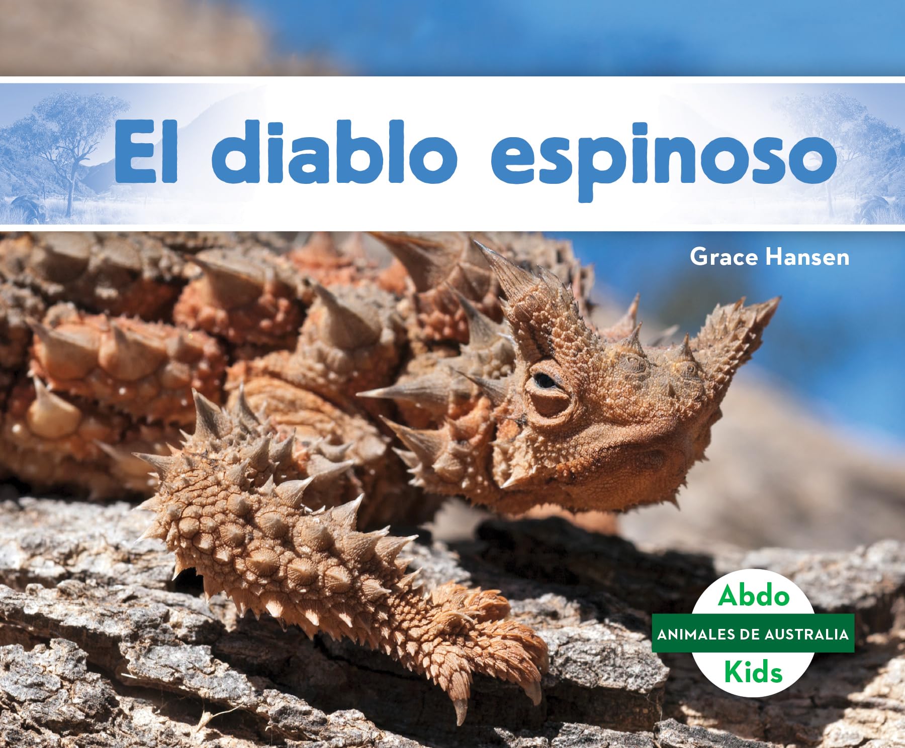 El Diablo Espinoso (Thorny Devil) (Animales De Australia/ Australian Animals) Non-fiction