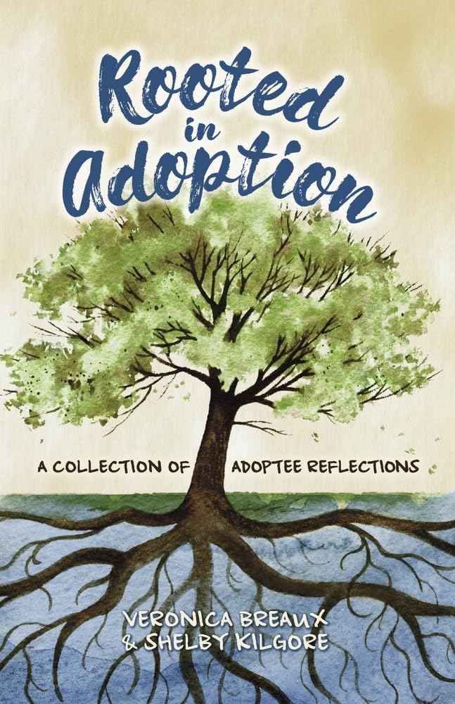Rooted in Adoption: A Collection of Adoptee Reflections Law