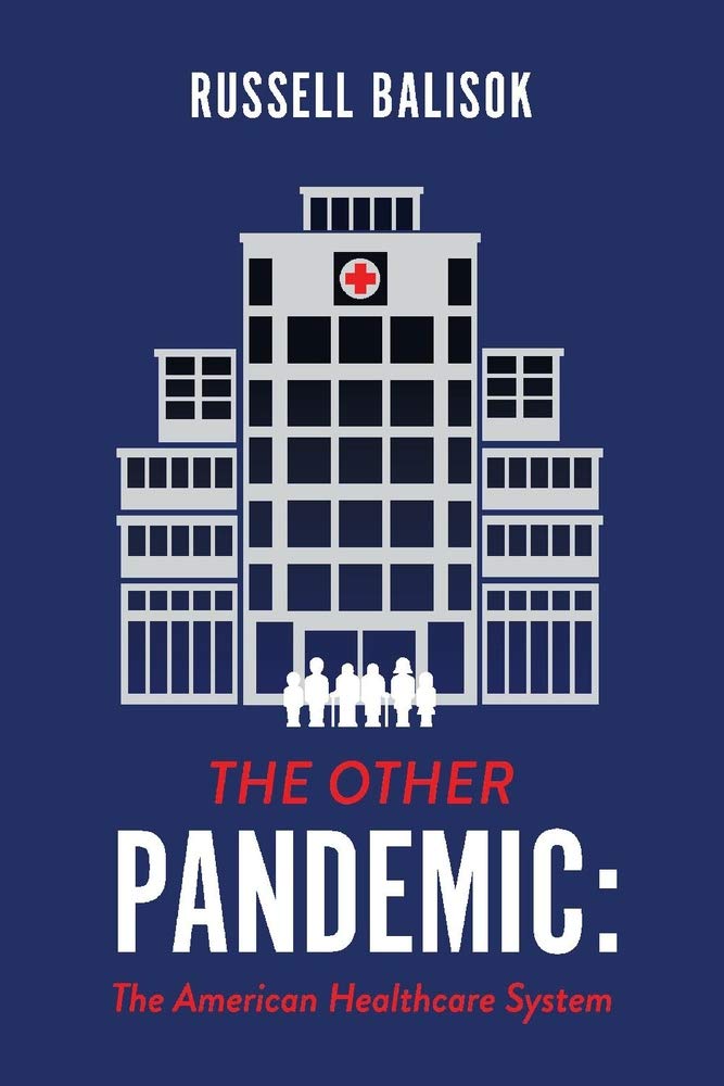 The Other Pandemic: The American Healthcare System Health, Nutrition & Fitness