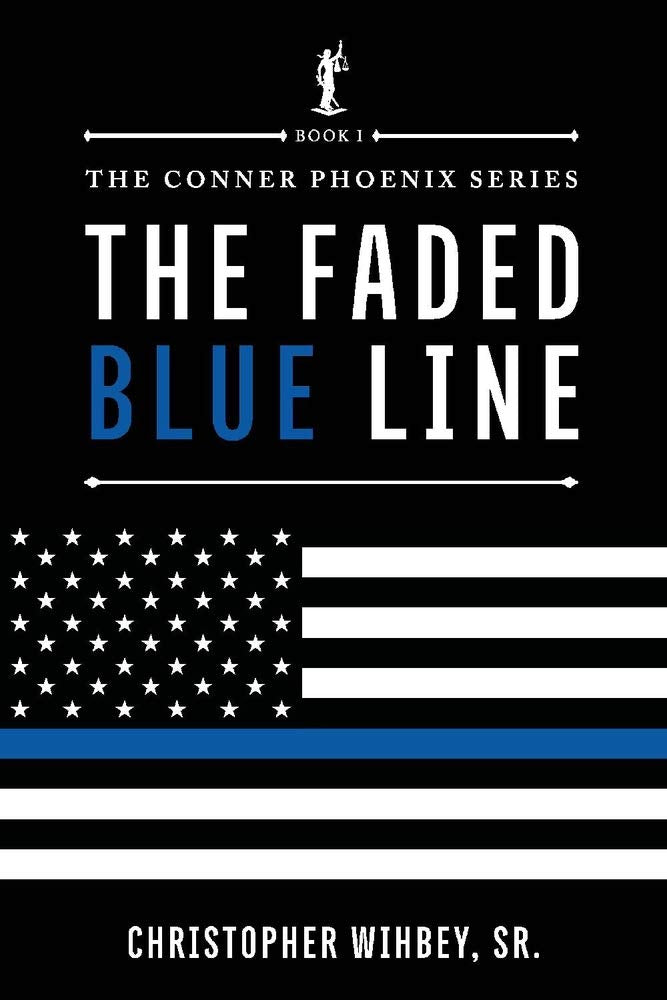 The Faded Blue Line: The Conner Phoenix Series, Book I of II Volume 1 Contemporary literature