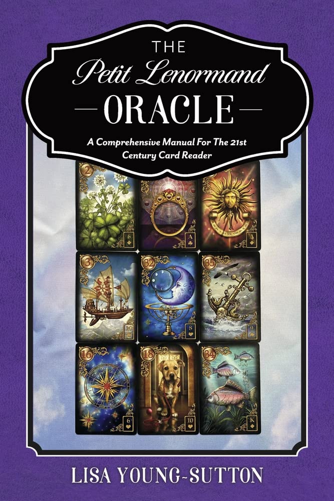 The Petit Lenormand Oracle: A Comprehensive Manual for the 21st Century Card Reader Religion & Esotericism