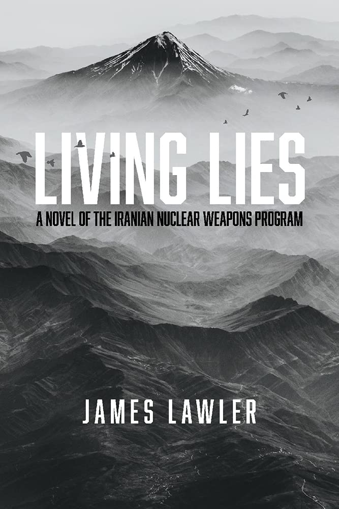 Living Lies: A Novel of the Iranian Nuclear Weapons Program (Guild Library) Contemporary literature