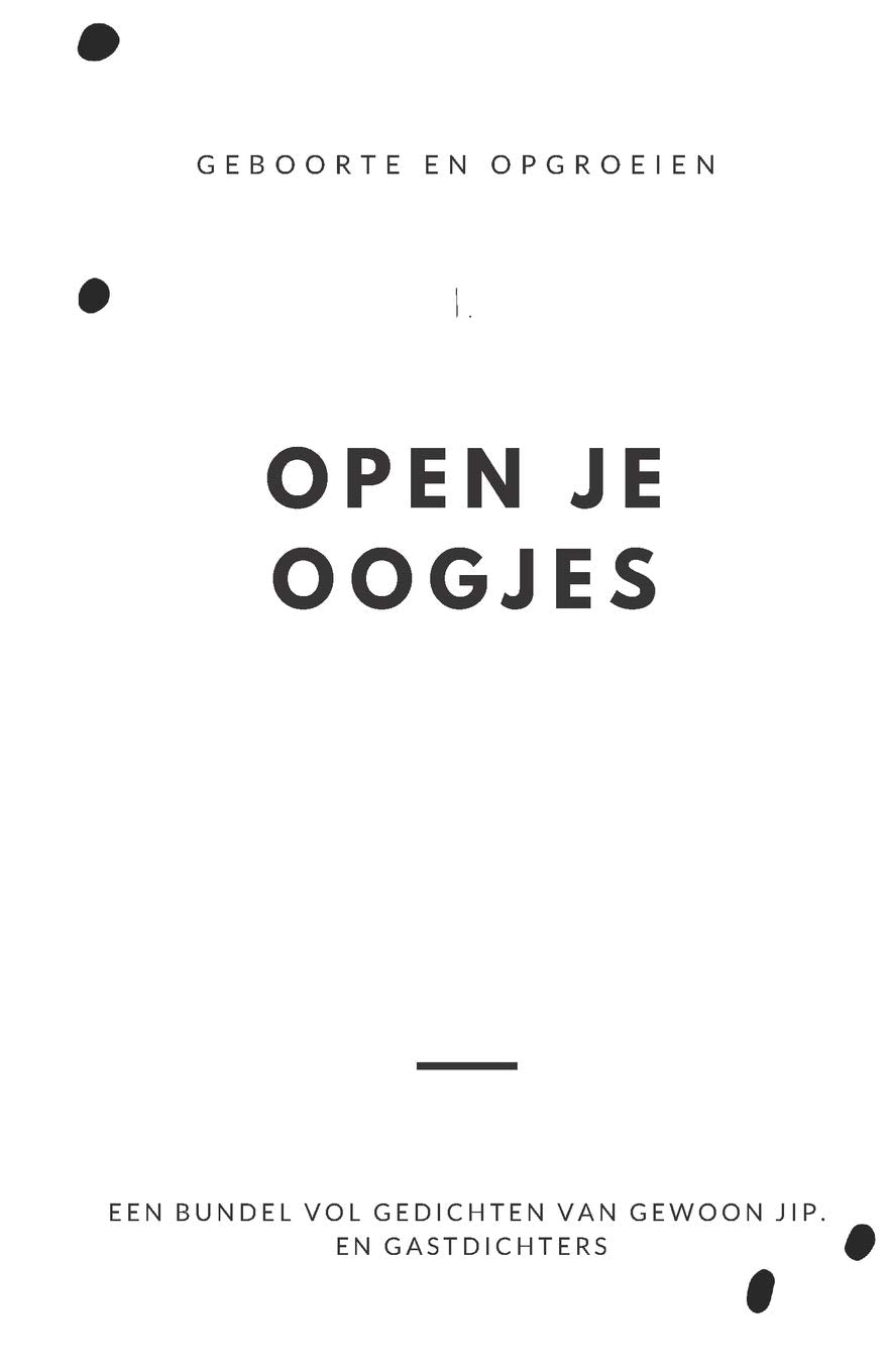 OPEN JE OOGJES: Geboorte en opgroeien book