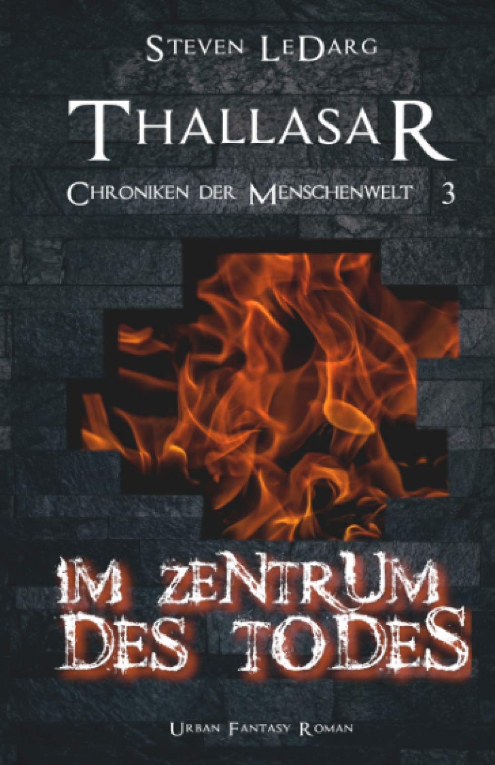 Thallasar: Im Zentrum des Todes (Chroniken der Menschenwelt, Band 3) Horror & Mystery