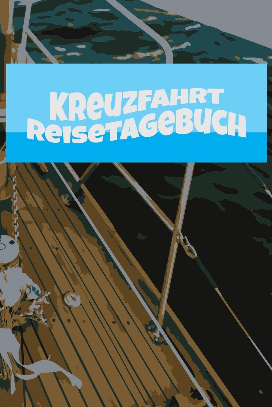 Kreuzfahrt Reisetagebuch: Dein persönliches Logbuch und Reiseführer durch die Adria und das Mittelmeer - Zum Ausfüllen oder selber schreiben deiner Welt oder Seereise auf hoher See Travel Guides
