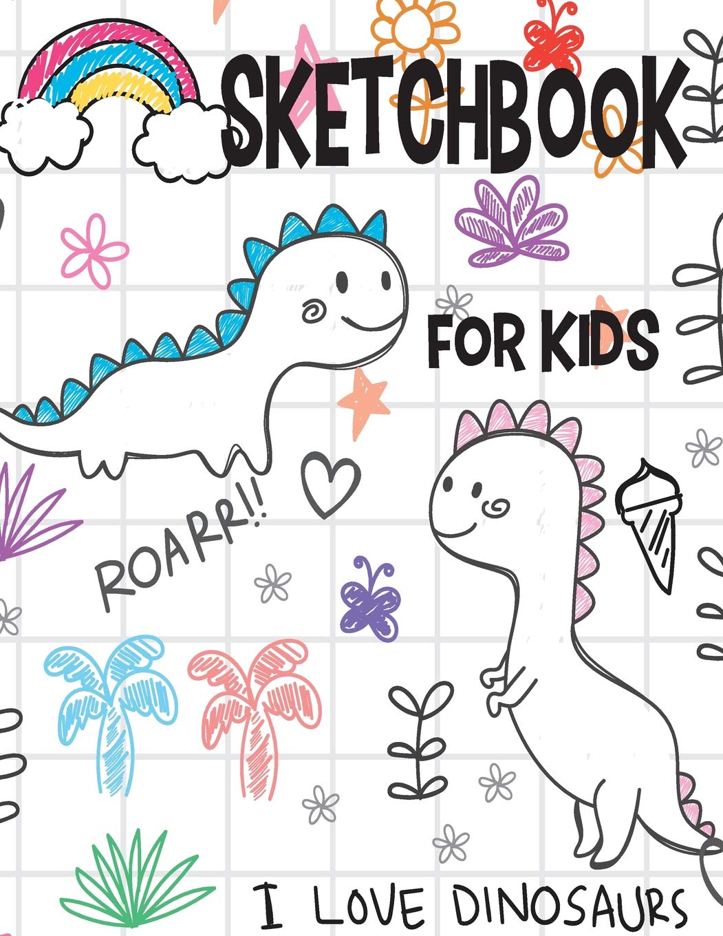 Sketchbook for Kids: Blank Children Sketch Book for Drawing Practice , Dinosaur Cover Volume 7 (Dinosaur sketchbook, Band 7) Non-fiction