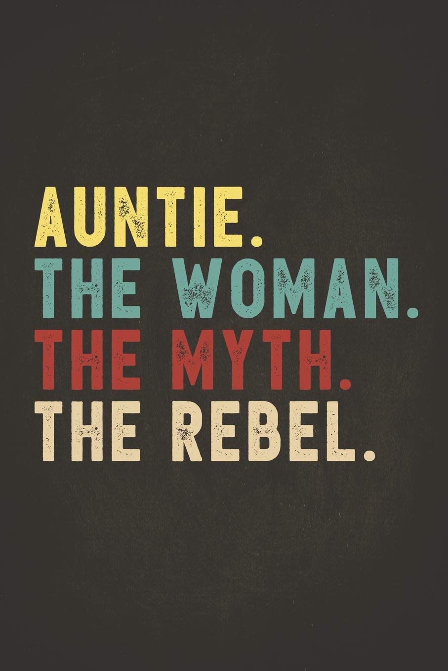 Funny Rebel Family Gifts: Auntie the Woman the Myth the Rebel 2020 Planner Calendar Daily Weekly Monthly Organizer Bad Influence Legend 2020 Planner ... are best ever apparel for aged man & woman 6 Business, Finance & Career