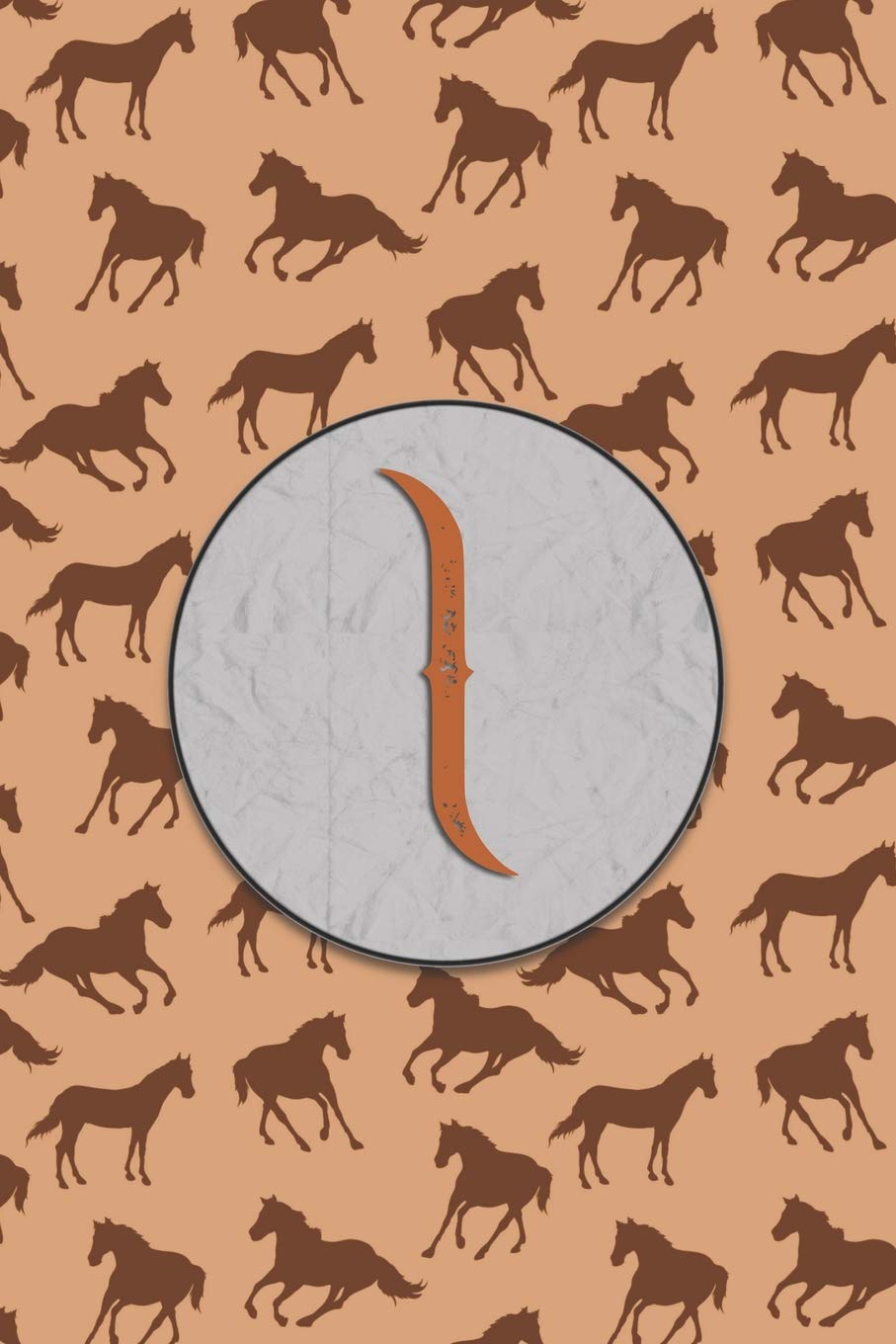 I: Monogram With Single Letter Journal, Diary or Notebook for the Horse Lover and Anybody That Likes Horses Pets