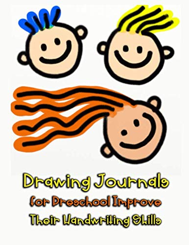 Drawing Journals for Preschool Improve Their Handwriting Skills: Blank Journals for Kids With Boxes. Very Beautiful Journals to Write In! Draw You Day an Inspiring Guide to Keeping a Sketch Journal Essays & Short Stories
