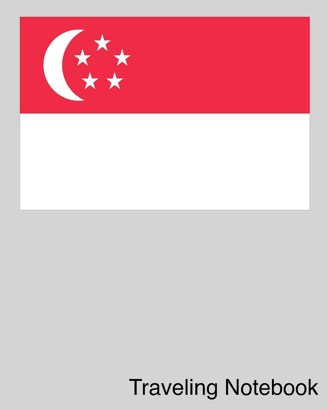 Traveling Notebook: Singapore Travel Journal and Trip Organizer Travel