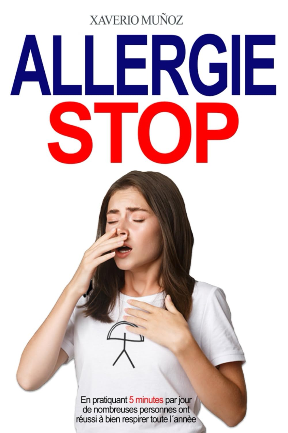 Allergie Stop: Manuel de santé naturelle pour éveiller le potentiel inné de guérison de l'allergie respiratoire et l'asthme book