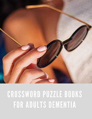 crossword puzzle books for adults dementia: This book crossword puzzle books for adults big printAboutcrossword puzzle books easy mediumor puzzles books for adults large print extra maze books Contemporary literature Books